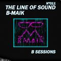 The Line Of Sound - B Sessions [B-Maik #011]