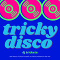 DJ Tricksta - Tricky Disco