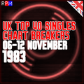 UK TOP 40 : 06 - 12 NOVEMBER 1983 - THE CHART BREAKERS