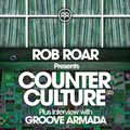Rob Roar Presents Counter Culture. The Radio Show 033 - Guest Groove Armada