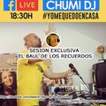 Dj Chumi - Facebook Live (25 Abr 2020) #YoMeQuedoEnCasa