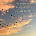 The Smooth Jazz Sunday Brunch - Free As The Wind