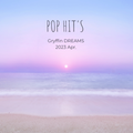2023 Apr/Pop Hit's/Dreams/Gryffin,Jonas Blue,Calvin Harris,David Guetta,Kygo,The Chainsmokers,Avicii