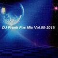 DJ Frank Fox Mix Vol.90-2015