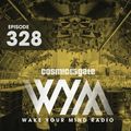Cosmic Gate - WAKE YOUR MIND Radio Episode 328