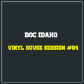 Doc Idaho | Vinyl House Session #04
