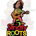 STRICTLY ROOTS VOL.5