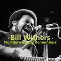Bill Withers - Memories Are This Way (Northern Rascal Remembers 2020)