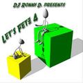 DJ Ronny D Lets Fetz 4