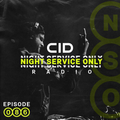 CID Presents: Night Service Only Radio: Episode 086