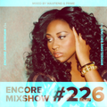 Encore Mixshow 226