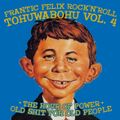 Frantic Felix Rock'n'Roll Hour Of Power Vol. 04