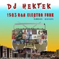 DJ Hektek - 1983 R&B Electro Funk Classics Mixtape