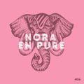 Nora en Pure - Big Top Beats #4 - Deeper House Special