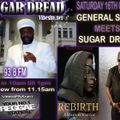 THE WORLD'S GREATEST VIBESFM.NET SUPER SAT'DAY WITH SUGAR DREAD FT: GENERAL SAINT >> PRESS PLAY!