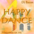 Dj Bacon - Happy Dance 4.