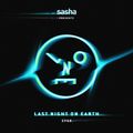 Sasha presents Last Night On Earth | Show 068 (March 2021)
