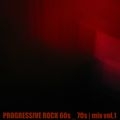 PROGRESSIVE ROCK 60s _ 70s |mix vol.1