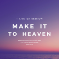 #Make It To Heaven Playlist/David Gutta,Jonas Blue,Gryffin,Becky Hill/ 1 LIVE DJ SESSION Nov.2019