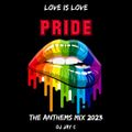 PRIDE 2023 - THE BIG ANTHEMS MIX