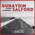 Gunaydin Salford - 04/02/2023 (Hour 1)