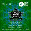 Plastic City Radio show Vol. #131 by Monori