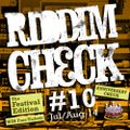 RIDDIM CHECK #10 (JUL AUG 2014)