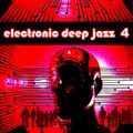 Electronic Deep Jazz 4
