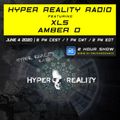 Hyper Reality Radio 132 - XLS & Amber D