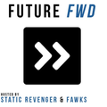 Future FWD 002 w/ Static Revenger & Fawks: What's Next In Future Bass