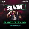 Sanani - Planet Of Sound (Episode 53)