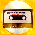 Detroit House Mixtape #1