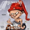 DJ Reiner Lets Have A Party Vol. 2