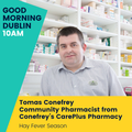Interview with Tomas Conefrey, Community Pharmacist from Conefrey’s CarePlus Pharmacy - 4th May 2023