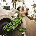 For The Streets August 2023 - GWhiz