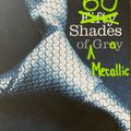 60 Shades of Metallic Gray
