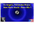 New Wave WORLD Retro Mix 1