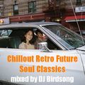 Chillout Retro Future Soul Classics