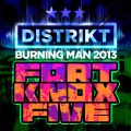 Fort Knox Five live at Distrikt - Burning Man 2013