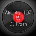 Afrohitz 107 By DJ Fresh