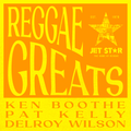 Reggae Greats: Ken Boothe, Pat Kelly & Delroy Wilson - Continuous Mix