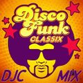 DJC mix DISCO FUNK CLASSIX