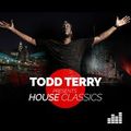 Todd Terry - House Classics Continuous Dj Mix 2017
