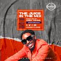 The Juice In The Mix [Guest Mix]