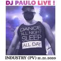 DJ PAULO LIVE @ INDUSTRY (Puerto Vallarta) 11 - 21 - 2020 (Primetime - Club - Circuit)