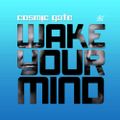 Cosmic Gate - Wake Your Mind 234