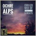 Ochre Alps - Chilled Mix