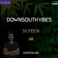 Downsouth Vibes - Chapter [ 085 ] [ November Chart ]