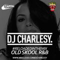 #ReloadedInTheMix: Old Skool R&B