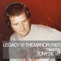 Tony De Vit - Legacy @ The Manor (13-12-1997)